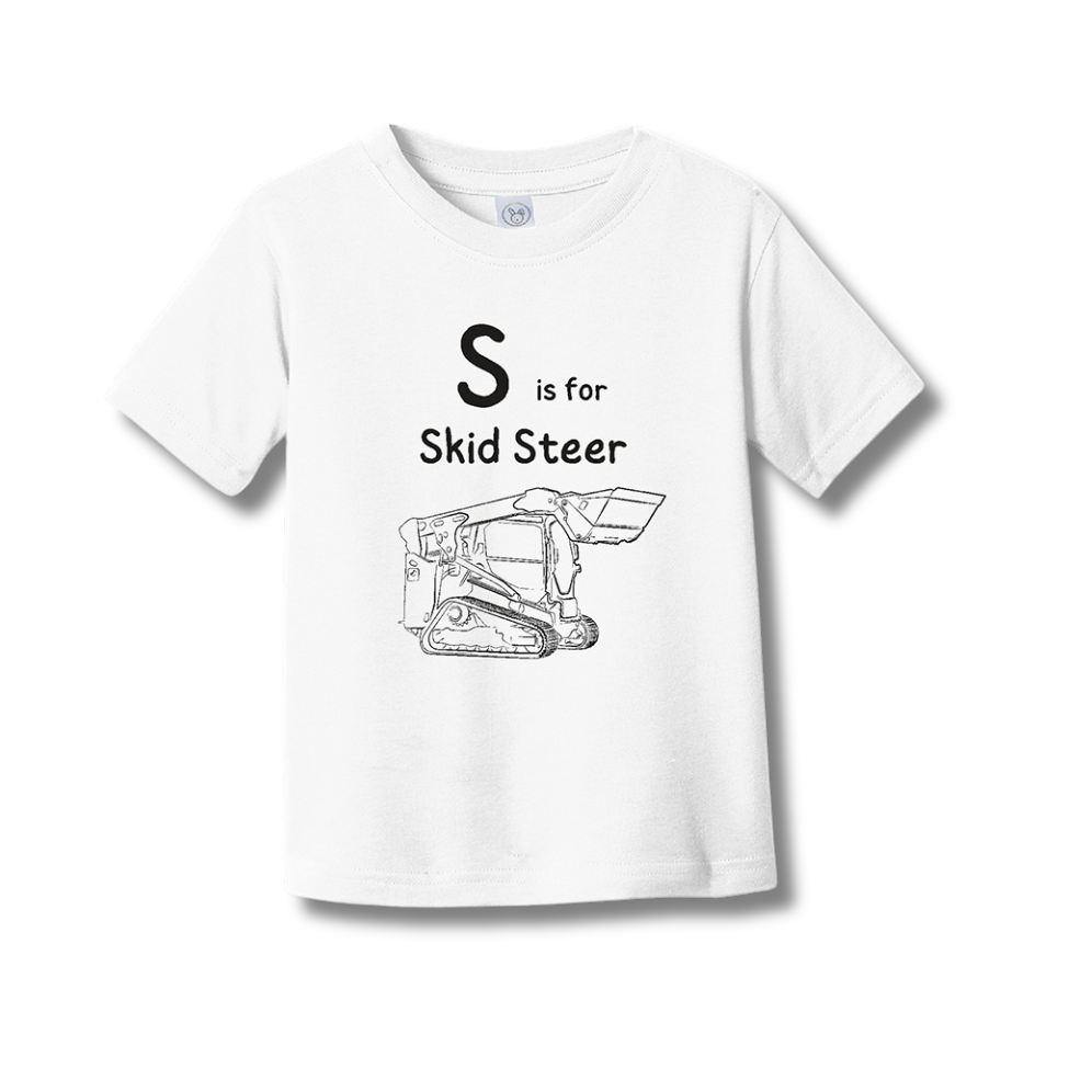 S is for Skid Steer - Toddler Fine Jersey T-Shirt