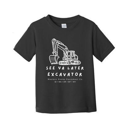 See Ya Later Excavator - Toddler Fine Jersey T-Shirt